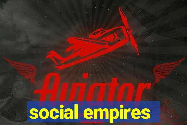 social empires